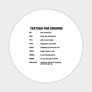 TEXTING FOR SENIORS Magnet